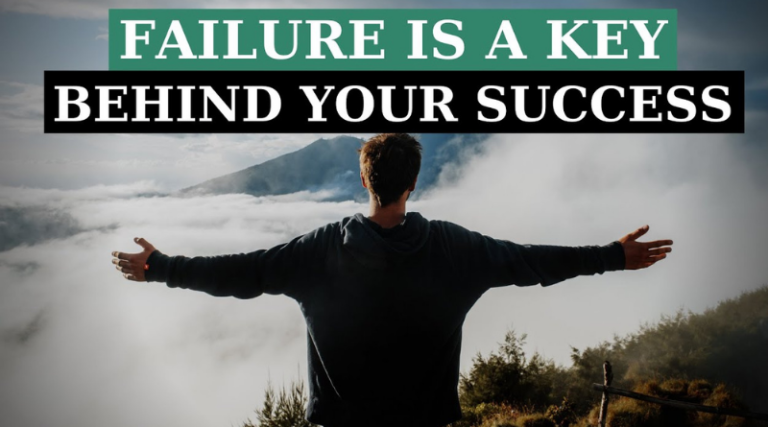Failure Is a Key Behind Your Success